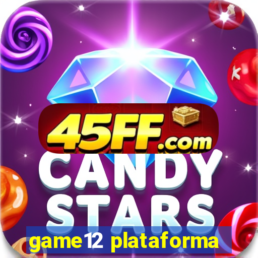 game12 plataforma